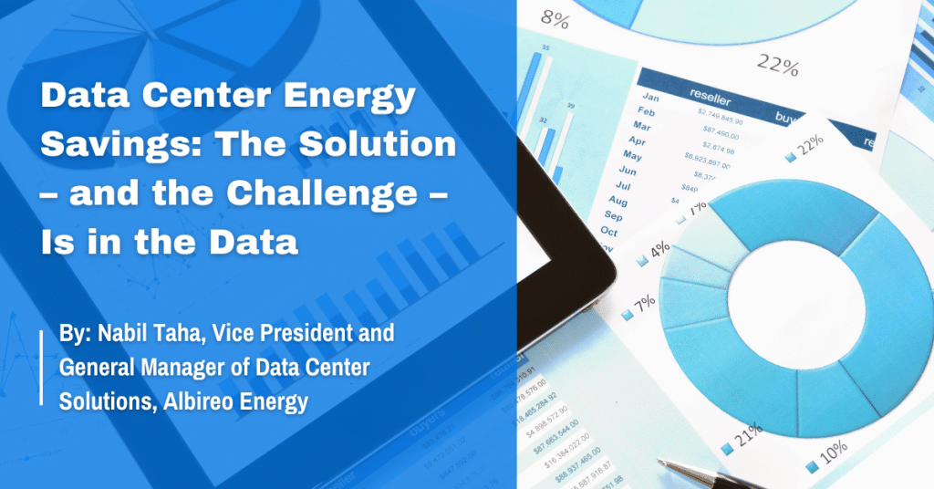 Data Center Energu Savings - The Solution - and the Challenege - Is in the Data
