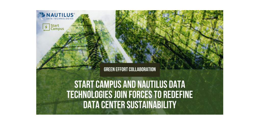 Start Campus & Nautilus Data Technologies Join Forces to Redefine Data Center Sustainability