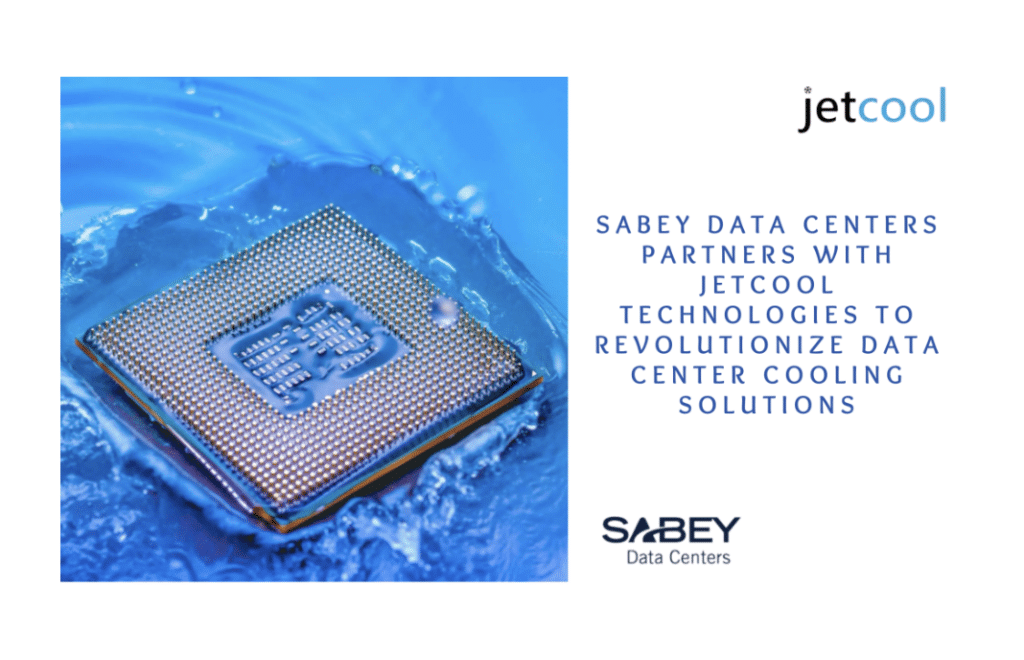 Sabey and JetCool