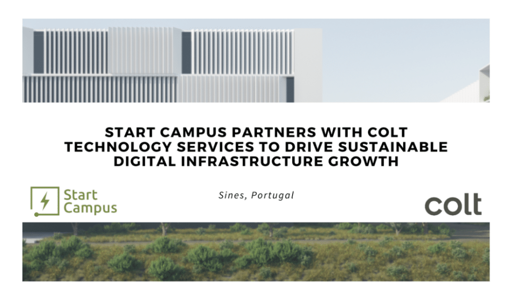 Start Campus Partners With Colt Technology Services to Drive Sustainable Digital Infrastructure Growth 1 Start Campus Partners With Colt Technology Services to Drive Sustainable Digital Infrastructure Growth