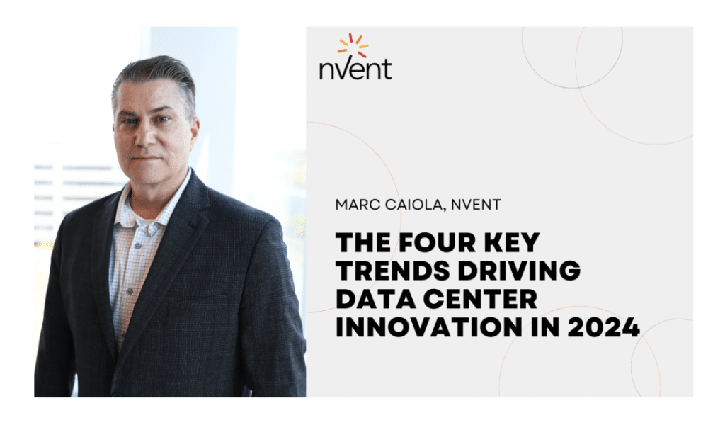 The Four Key Trends Driving Data Center Innovation in 2024