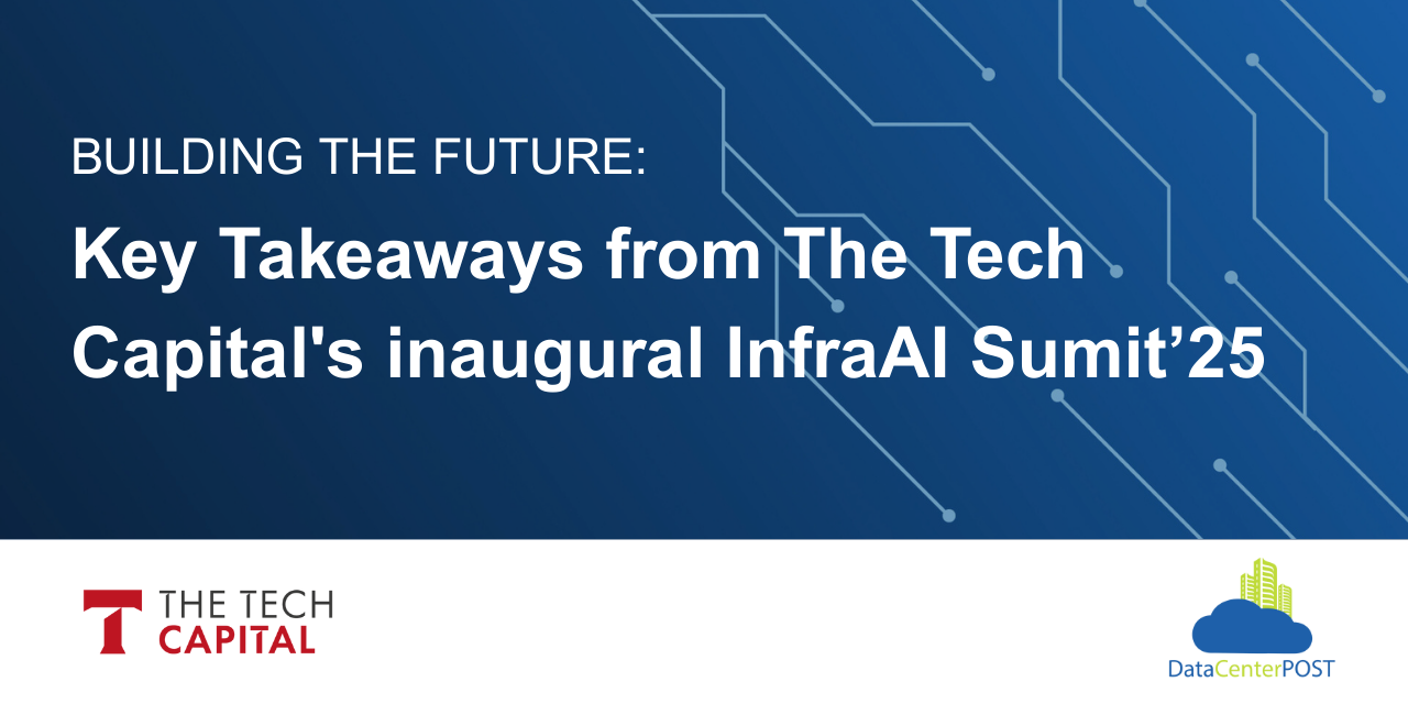 Building the Future: Key Takeaways from The Tech Capital’s inaugural InfraAI Summit’25 that took place in Athens, Greece
