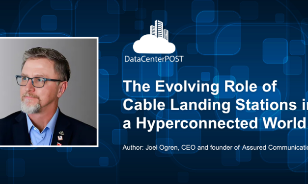 The Evolving Role of Cable Landing Stations in a Hyperconnected World