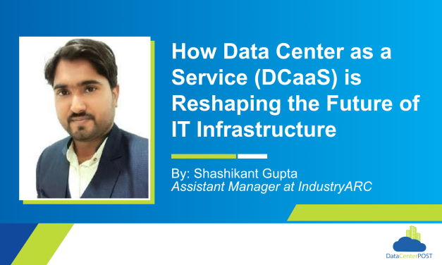 How Data Center as a Service (DCaaS) is Reshaping the Future of IT Infrastructure