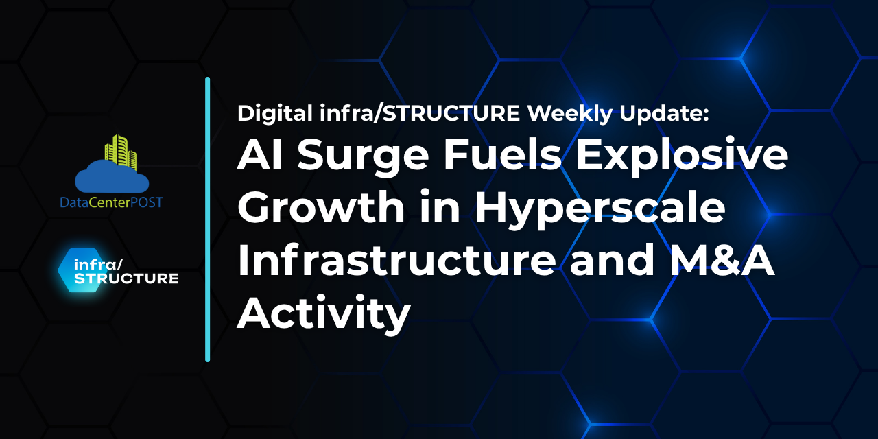 AI Surge Fuels Explosive Growth in Hyperscale Infrastructure and M&A Activity
