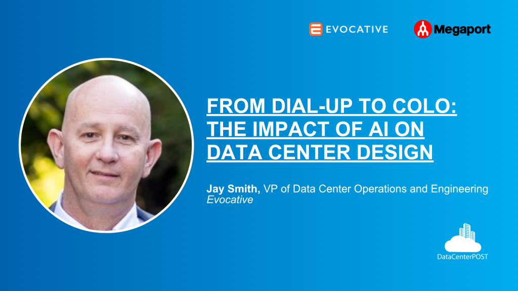 The Future of Data Centers: Hybrid Solutions and AI According to Evocative’s Jay Smith