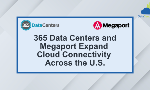 365 Data Centers and Megaport Expand Cloud Connectivity Across the U.S.