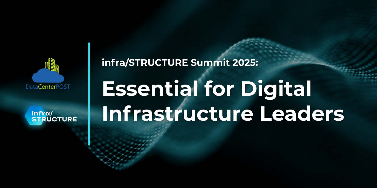 infra/STRUCTURE Summit 2025: Essential for Digital Infrastructure Leaders