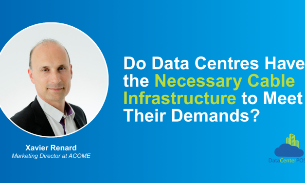 Do Data Centres Have the Necessary Cable Infrastructure to Meet Their Demands?