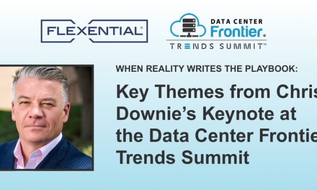 When Reality Writes the Playbook: Key Themes from Chris Downie’s Keynote at the Data Center Frontier Trends Summit