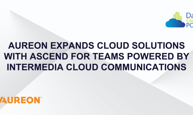 Aureon Expands Cloud Solutions with Ascend for Teams Powered by Intermedia Cloud Communications