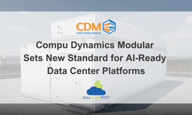 Compu Dynamics Modular Sets New Standard for AI-Ready Data Center Platforms