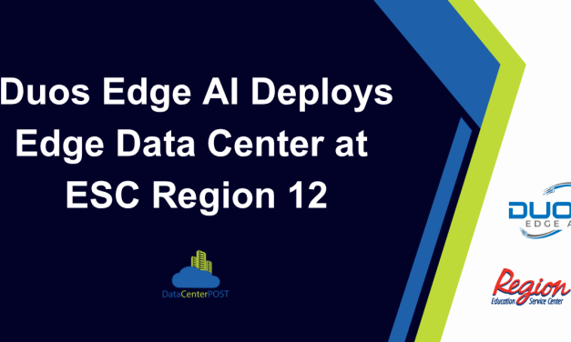 Duos Edge AI Deploys Edge Data Center at ESC Region 12