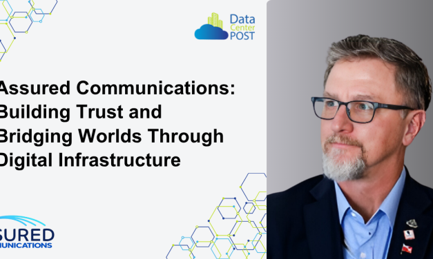 Assured Communications: Building Trust and Bridging Worlds Through Digital Infrastructure