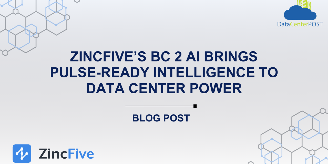 ZincFive’s BC 2 AI Brings Pulse-Ready Intelligence to Data Center Power