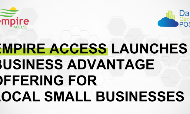 Empire Access Launches Business Advantage Offering for Local Small Businesses