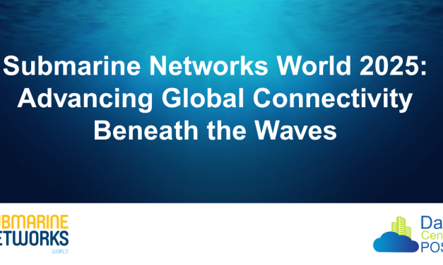 Submarine Networks World 2025: Advancing Global Connectivity Beneath the Waves