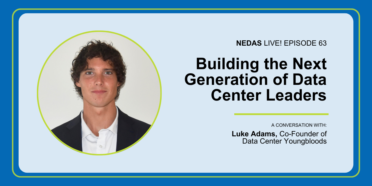 Building the Next Generation of Data Center Leaders: A Conversation with Luke Adams