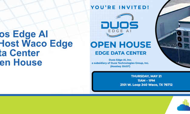 Duos Edge AI to Host Waco Edge Data Center Open House