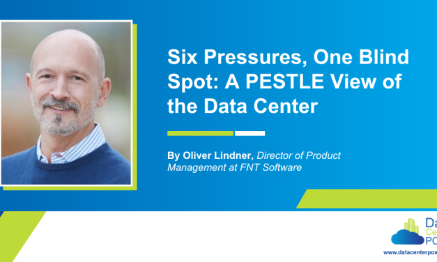 Six Pressures, One Blind Spot: A PESTLE View of the Data Center