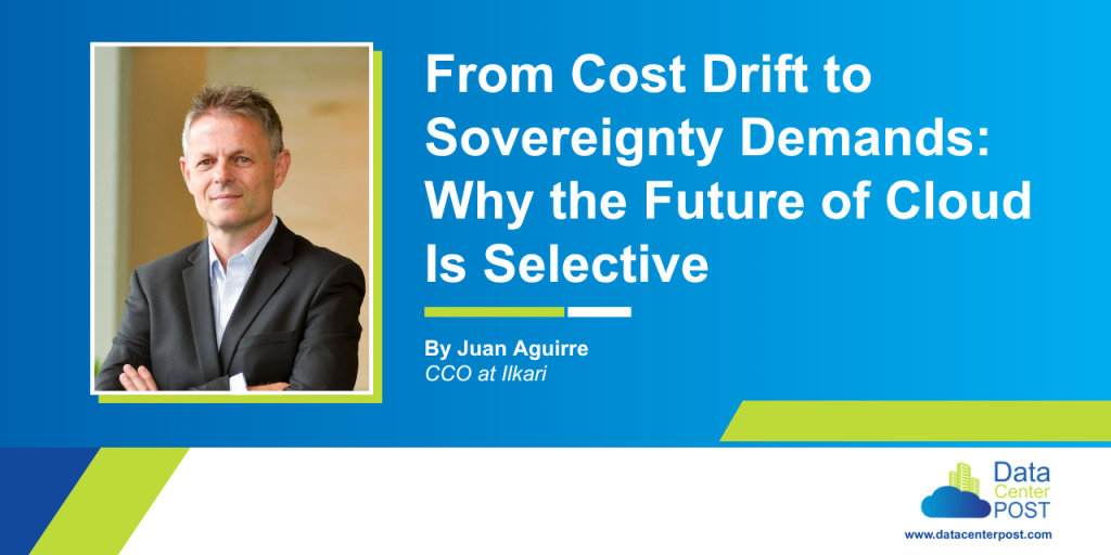 From Cost Drift to Sovereignty Demands: Why the Future of Cloud Is Selective 1 From Cost Drift to Sovereignty Demands: Why the Future of Cloud Is Selective