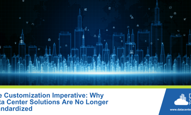 The Customization Imperative: Why Data Center Solutions Are No Longer Standardized