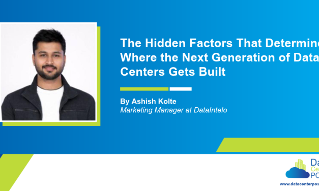 The Hidden Factors That Determine Where the Next Generation of Data Centers Gets Built